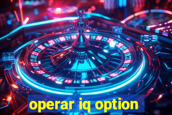 operar iq option